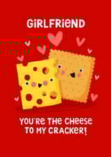 Cute Valentine's Day Card - For Girlfriend - Cheese To My Cracker created by Nicola Watson