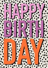 Classic Birthday Card - For Her - Polkadots created by Hey Ves Designs