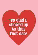 Cute Anniversary Card - Online Dating - So Glad I Showed Up created by Stuck Shop Gifts