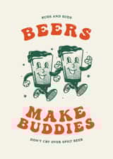 Funny card for your beer loving friend - Beer makes buddies created by Me & Hue Studio