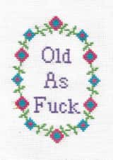 Rude Birthday Card - Cross Stitch - Old AF created by You've Got Thread On You