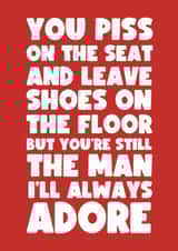 Funny Valentine's Day Card - For Him - The Man I'll Always Adore created by Card Charisma