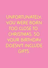 Fun January Birthday Card - Born Too Close To Christmas - Doesn't Include Gifts created by Puns and Needles