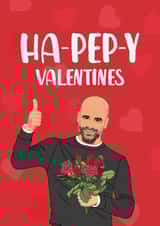 Funny Valentine's Day Card - Pep Guardiola - Pun created by The Cake Thief