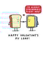 Funny Valentine's Day Card - My Loaf - Spreadable created by mungo and shoddy