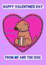 Cute Valentine's Day Card - From Me - And The Dog created by Sarah Harding