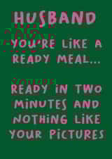 Funny Valentines Day card for husbands who love ready meals. created by Red Koala