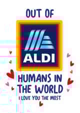 Funny Valentine's Day Card - Aldi - I Love You The Most created by Superlush Cards