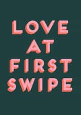 Funny Valentine’s Day Card - Love at First Swipe created by Hole in my Pocket