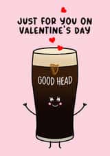 Funny Valentine's Day Card - Guinness - Good Head created by Of Life & Lemons Ltd.