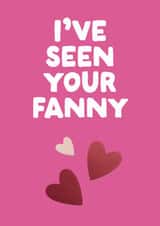 Rude Valentine's Day Card - I've Seen Your Fanny created by The Buddy Fernandez Card Co.