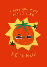 Cute Valentine's Day Card - I Love You More Than Ketchup created by A Does Art