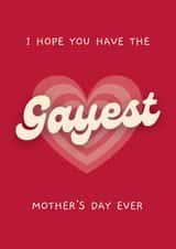 Funny Mother's Day Card - Gayest Mother's Day Ever created by Sundiva Designs