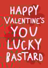 Funny Valentine's Day Card - Lucky Bastard - Four Leaf Clovers created by Silly Billy