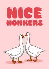 Nice Honkers - Valentine’s Day - funny - rude - partner - geese - goose - breast created by Pickle Muffin Prints