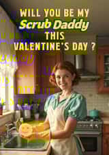 Funny Valentine's Day Card - Scrub Daddy - Washing Up created by Janath