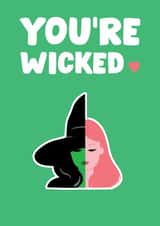Wicked Card - Heartfelt Card for Him/Her - You’re Wicked ❤️ created by ClemBow Studio