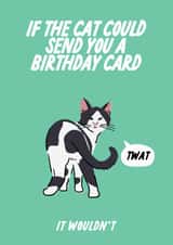 Funny Birthday Card - For The Cat - If Your Cat Could Sweary Cat created by The Marmalade Cat