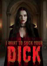 Cheeky Valentine's Day Card - I Want To Suck Your Dick - Vampire created by Salman Studio