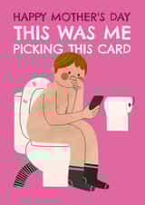 Funny Mother's Day Card - Toilet - Choosing This Card created by AbiGoLucky