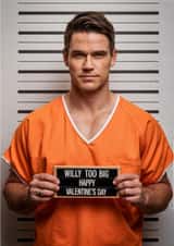 Funny Personalised Face Swap Valentine's Card – Big Willy Mugshot created by Diana Wolters