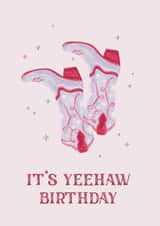 Fun Birthday Card - It's Yeehaw Birthday - Cowboy Boots created by Vero Illustrates