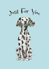 Cute Birthday Card - Dalmatian With Roses - Just For You created by Teds'n'Tails