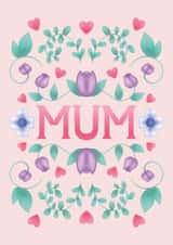 Pretty Mother's Day Birthday Card for Mum - Flowers created by Angelicabydesign