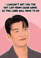 Funny Valentine's Day Card - Squid Game - Hot Cop created by Pink + Pip