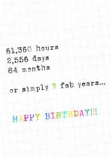 Fun birthday card - 7 years old - typed age in hours, months, days and years created by London Road Designs