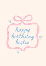 Cute Birthday Card - Bestie - Bow created by BW Illustrations
