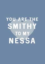 Cute Valentine's Day Card - Smithy To My Nessa created by Too Wordy