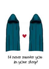 Funny Valentine's Day Card - The Traitors - Murder You In Your Sleep created by @Blossomandbae