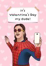 Funny Valentine’s Day Card - Vine - It's Valentine's Day My Dude! created by Swish & Scribble