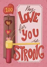 Cute retro Valentine’s Day Card for your partner-My Love for You is Strong created by Odyssey of the Line Calligraphy