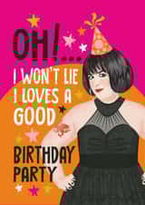 Funny Birthday Card - Nessa - I Loves A Good Birthday Party created by Atwood & Atwood
