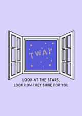 Funny Birthday Card - Stars Shine For You - Twat created by Studio GRL UK