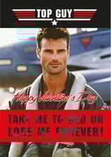 Funny Valentine's Day Card - Top Gun - Take Me To Bed created by CARD MASTER LDN