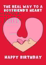 Cheeky Birthday Card - For Boyfriend - The Real Way To A Boyfriends Heart created by Pink Peach Cards