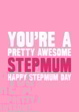 Modern Mother's Day Card - Pretty Awesome Stepmum - Happy Stepmum Day created by Naughty Nice