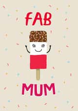 Cute Mother's Day Card - Fab Mum - Ice Lolly created by Pencilface