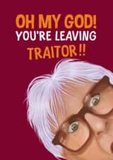 Funny Leaving Card - The Traitors - Linda created by Atwood & Atwood