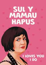 Nessa Mother's Day Card - Sul Y Mamau Hapus - Nessa From Gavin And Stacey created by Giddy Kipper