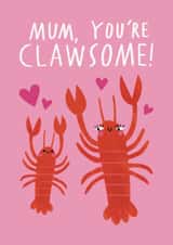 Cute Mother's Day Card - Funny Lobster Pun - You're Clawsome! created by Alice Mole Illustration