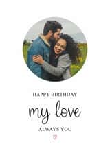 Personalised Birthday Photo Card created by Kalm Lettering - Classic Birthday Card - Always You