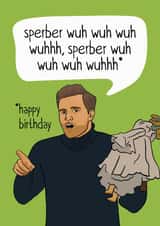 Funny Birthday Card - The Traitors - Alexander Singing created by Woody's Design