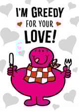 Fun Valentine's Day/Anniversary Card - Mr. Greedy - Mr. Men created by Mr. Men