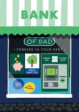 Funny Father's Day Card – Bank of dad – Forever In Your Debt created by Stoats & Weasels