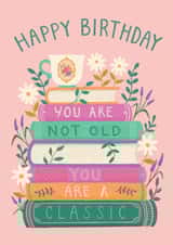 Pretty Birthday Card - Book Stack - You Are Classic created by Jo Podmore