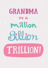 Classic Mother's Day Card - Million Billion Trillion created by Pencilface